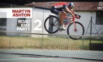 Movie : Martyn Ashton - Road Bike Party 2